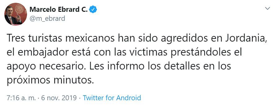 El Canciller mexicano, Marcelo Ebrard, emitió un mensaje en su cuenta de Twitter donde confirmó el ataque a turistas mexicanos en Jordania (Foto: Twitter)