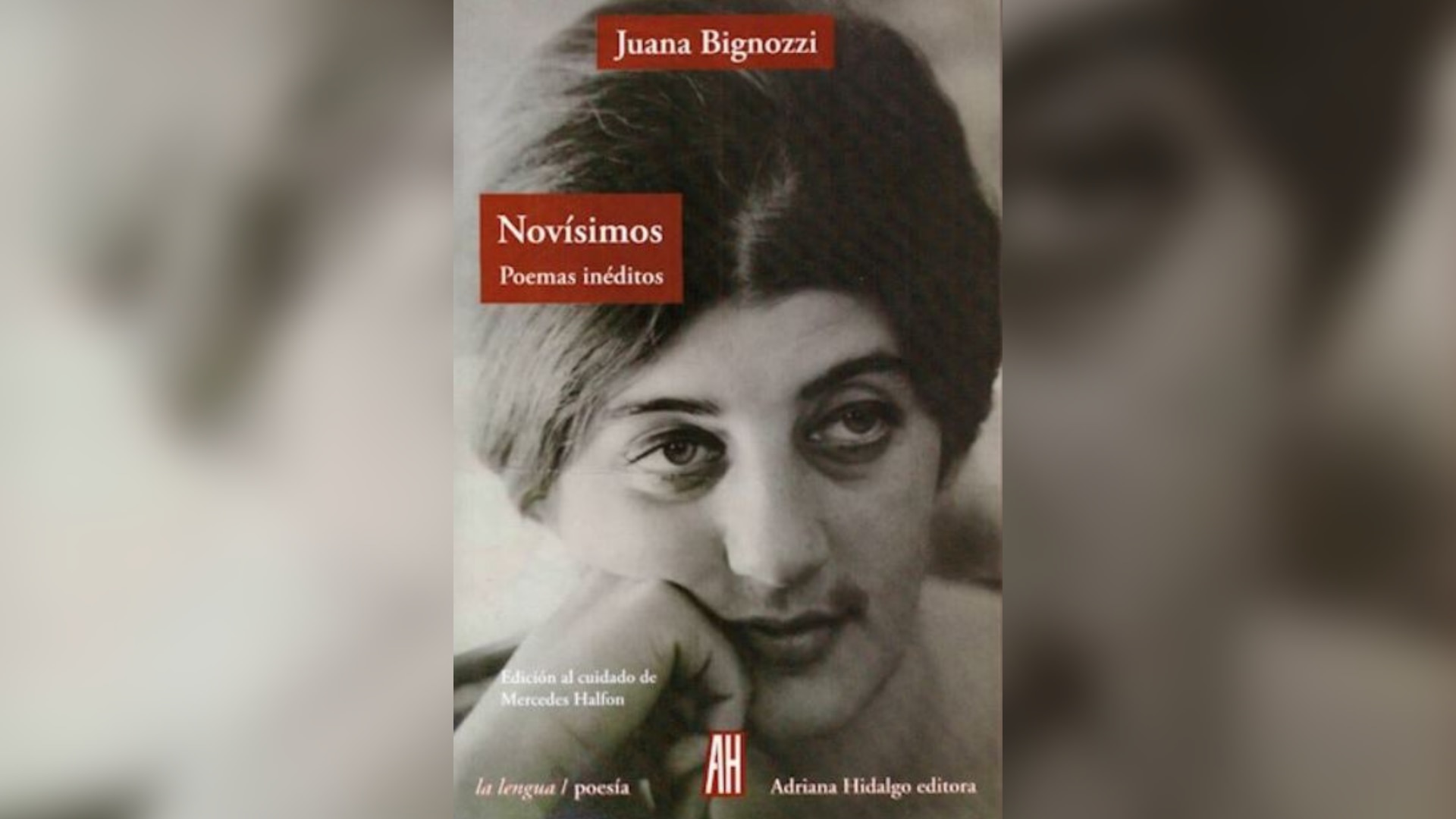 "Novísimos: poemas inéditos" de Juana Bignozzi (Adriana Hidalgo Editora)