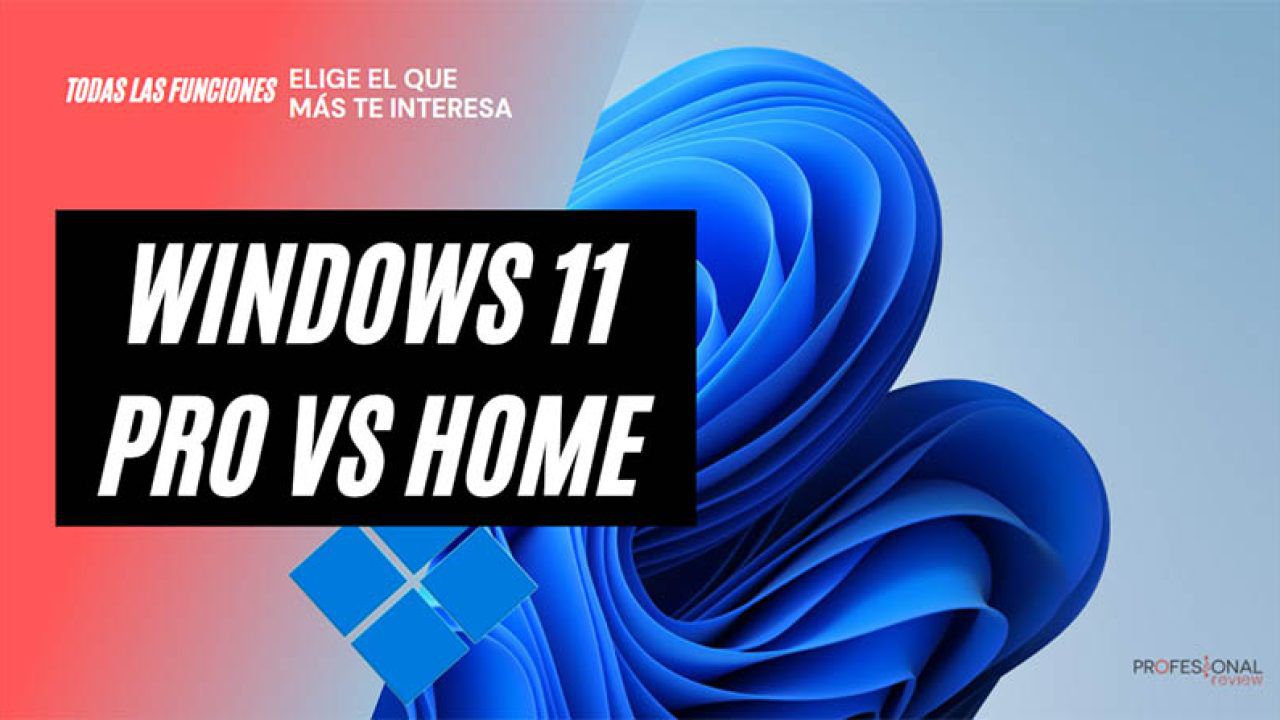 Windows 11 Home Vs Windows Pro Conozca Las Diferencias Y Cuál Le Conviene Usar App Polarysfm 2369
