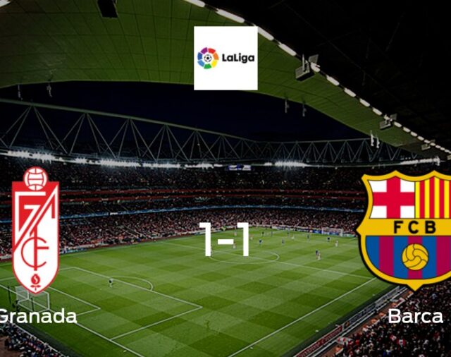 Granada 1 - Barca 1:Victory beyond reach for Granada, as they only manage a 1-1 draw with Barca