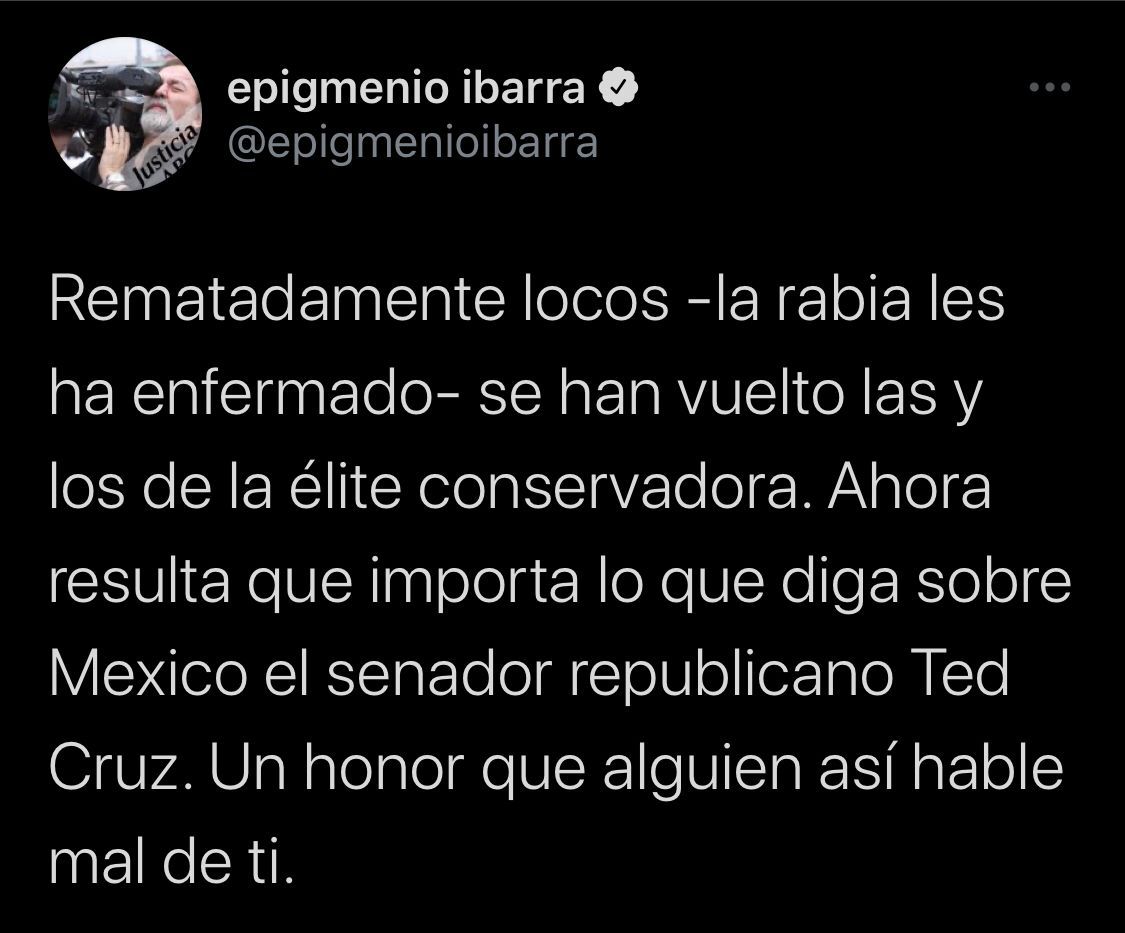 Epigmenio Ibarra contra la oposición por declaraciones de Ted Cruz