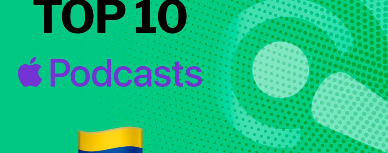 Estos son los 10 podcast más reproducidos de Apple Colombia del miércoles 30 de marzo