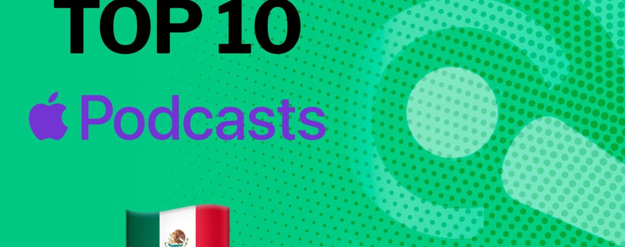 Los mejores podcast de Apple México para escuchar este día