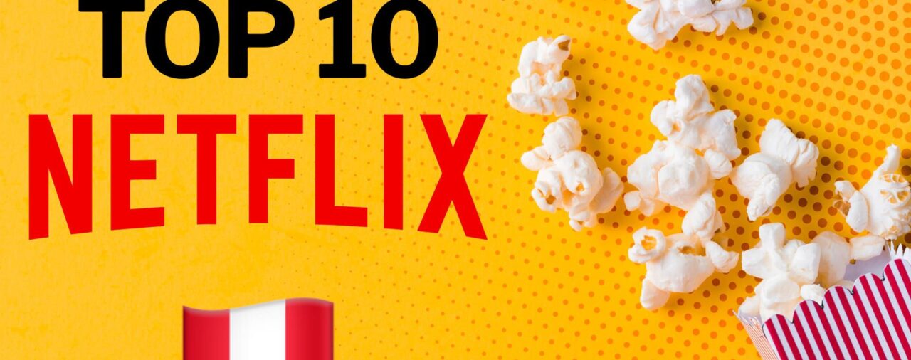Las series de Netflix Perú que roban la atención hoy