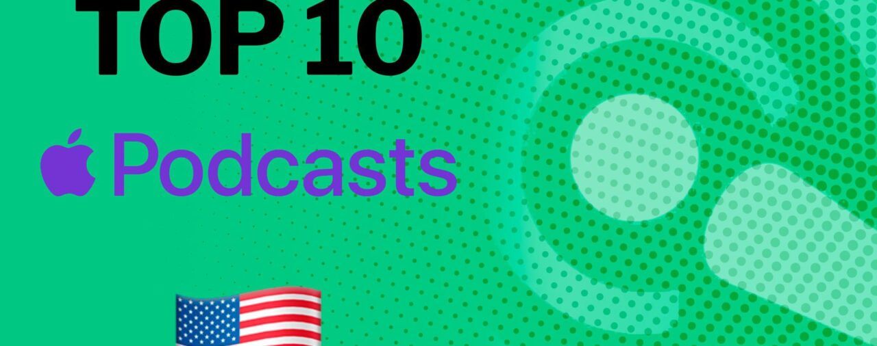 Top 10 de los podcast más populares hoy de Apple Estados Unidos