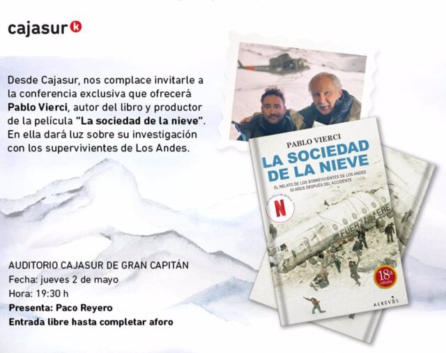 Pablo Vierci explicará en Cajasur su experiencia con los supervivientes de 'La sociedad de la nieve'