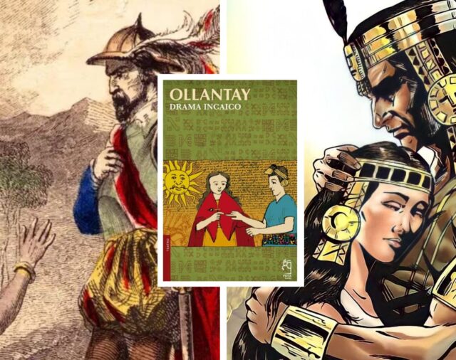 El drama “Ollantay”, la historia de amor prohibido en tiempos de los incas: el misterio detrás del origen de esta obra